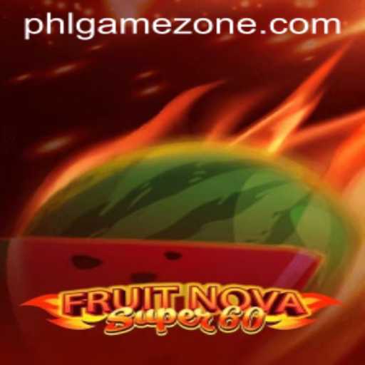FruitNovaSuper60: An Exciting Dive into the GameZone